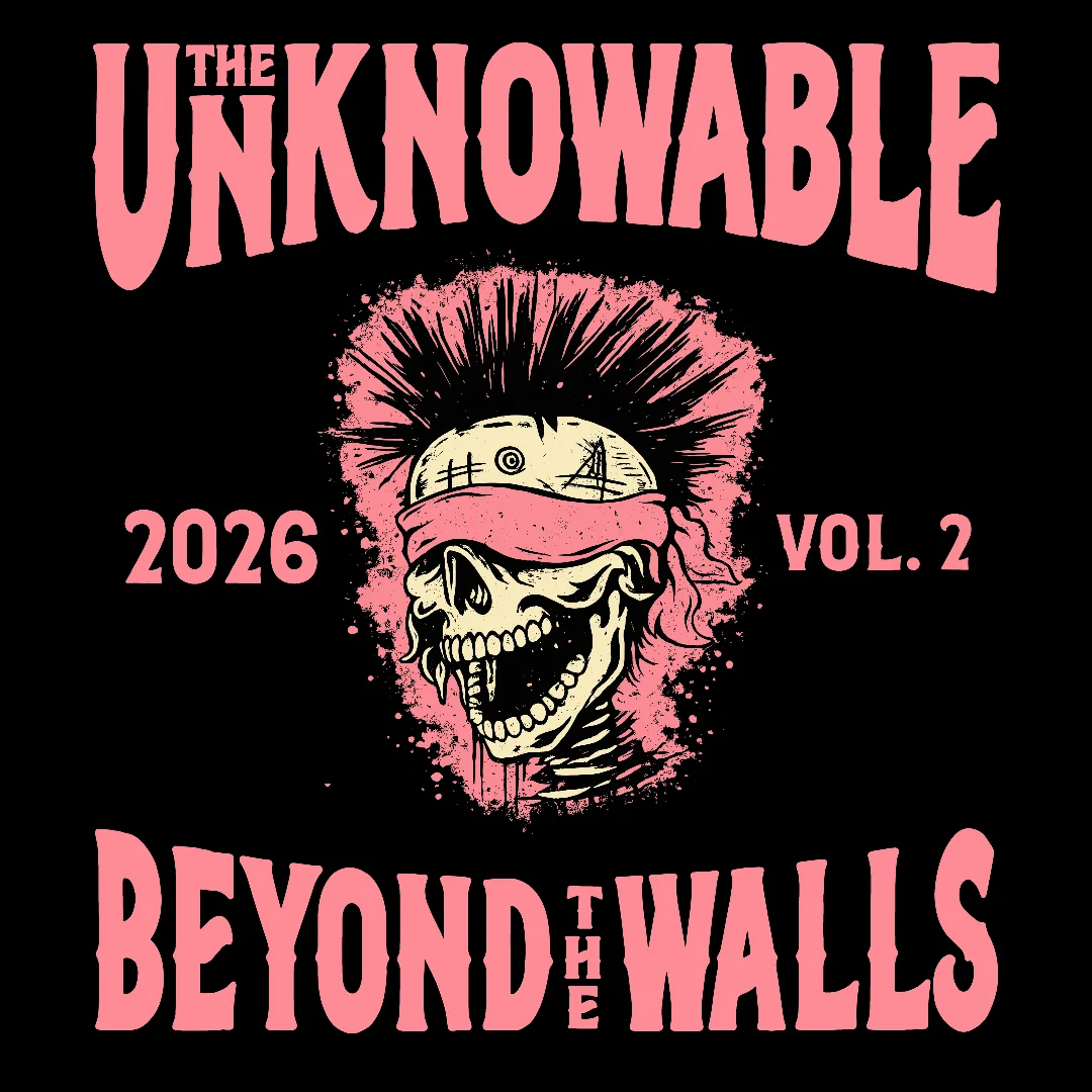 The Unknowable- Beyond the Walls