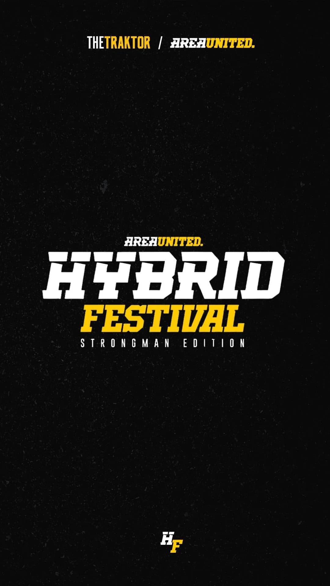 AREA UNITED HYBRID FESTIVAL (Strongman Edition)