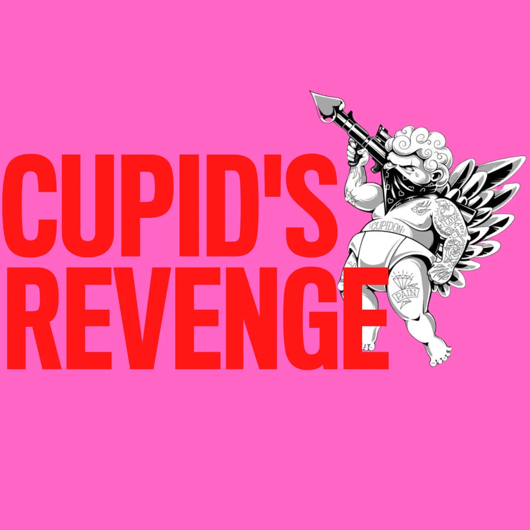 Cupid's Revenge 2026