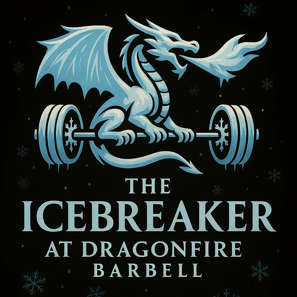 'The Icebreaker' at Dragonfire Barbell 