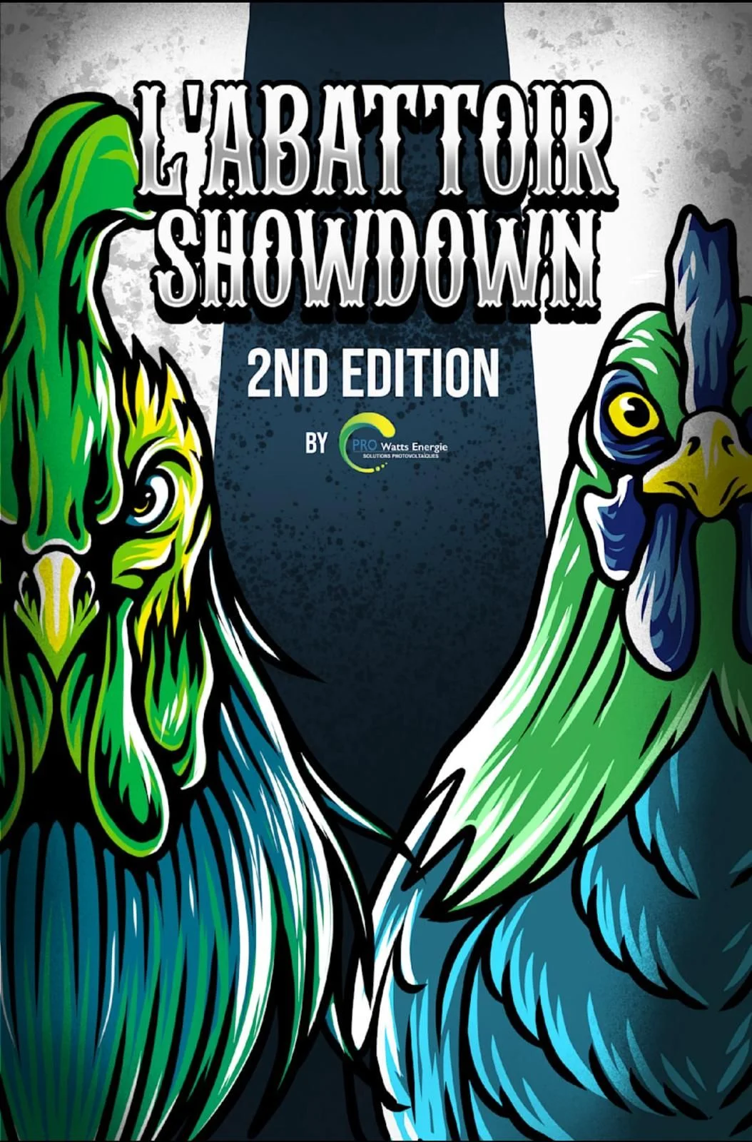 L'Abattoir Showdown 2ème édition BY PRO WATTS ENERGIE
