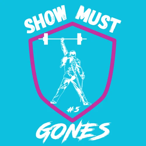 SHOW MUST GONES #5