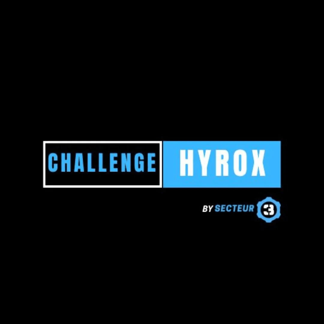 CHALLENGE HYROX BY SECTEUR 3 (Lyon, 5ème édition)